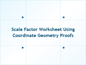 Proving Triangles with the Scale Factor